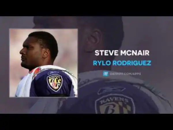 Rylo Rodriguez - Steve McNair